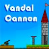 Vandal Cannon